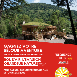 Gagnez votre séjour aventure pour 4 personnes au domaine "Bol d'Air" dans les vosges !