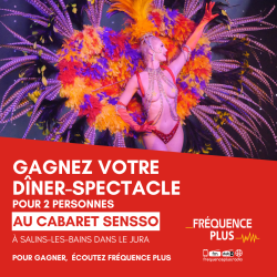 Gagnez votre diner-spectacle à 2 au Cabaret Sensso à Salins-les-Bains !