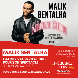 Gagnez vos places pour Malik Bentalha à Dole !