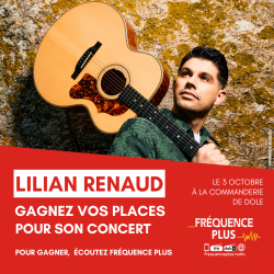 Gagnez vos places pour Lilian Renaud à Dole