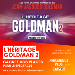 Gagnez l'Héritage Goldman 2 !
