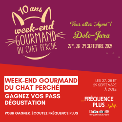 Gagnez vos Pass Dégustation du Week-end Gourmand du Chat Perché à Dole !