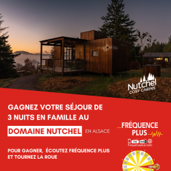 Gagnez votre séjour en famille au Domaine Nutchel