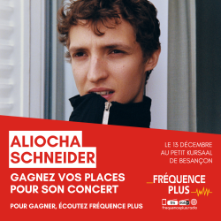 Gagnez vos places pour Aliocha Schneider à Besançon !