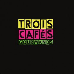 Temps fort Trois Cafés Gourmands