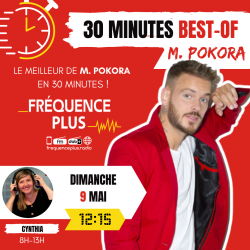 Temps fort 30 Minutes Best Of M. POKORA