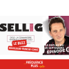 Le Buzz du 29 Septembre, notre invité, Sellig